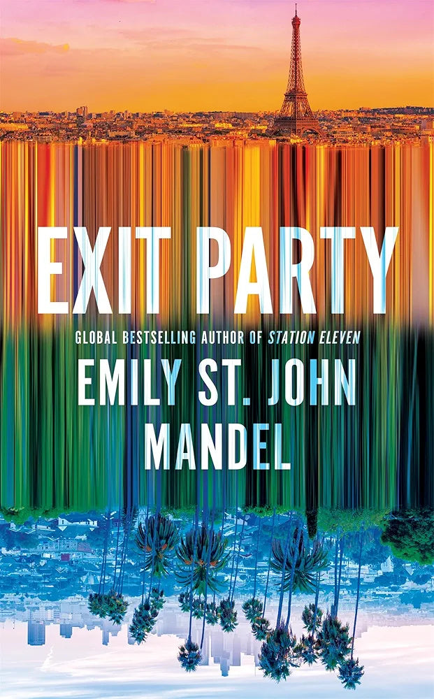 Exit Party  Emily St. John Mandel