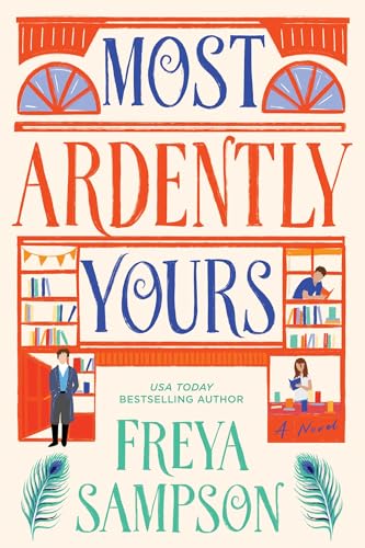 Most Ardently Yours  Freya Sampson