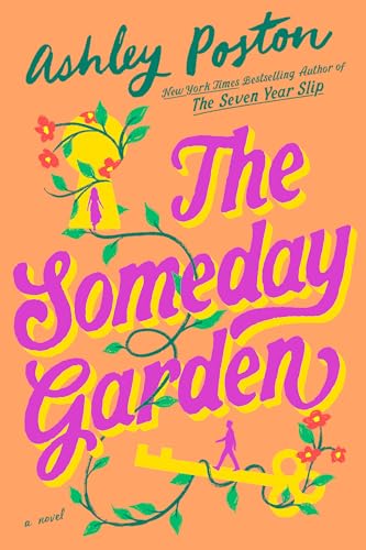 The Someday Garden  Ashley Poston
