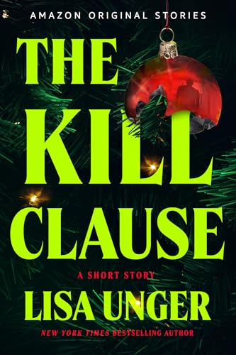 The Kill Clause  Lisa Unger