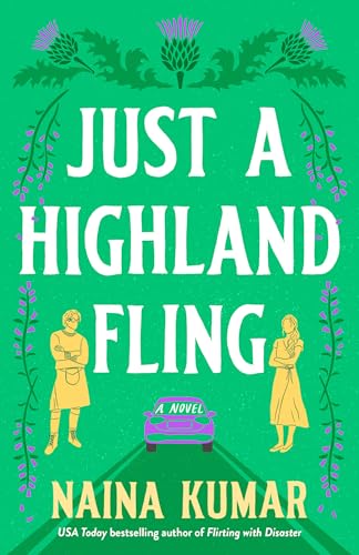 Just a Highland Fling  Naina Kumar