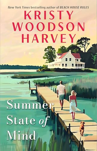 Summer State of Mind  Kristy Woodson Harvey