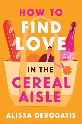How to Find Love in the Cereal Aisle  Alissa DeRogatis