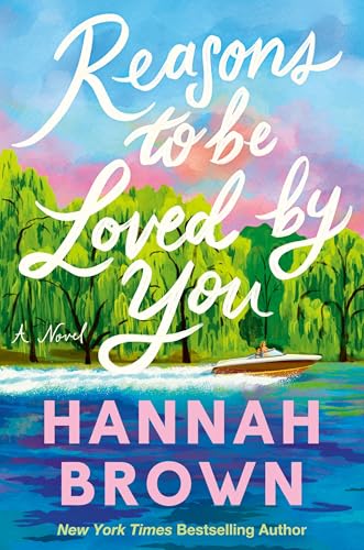 Reasons to Be Loved by You  Hannah Brown