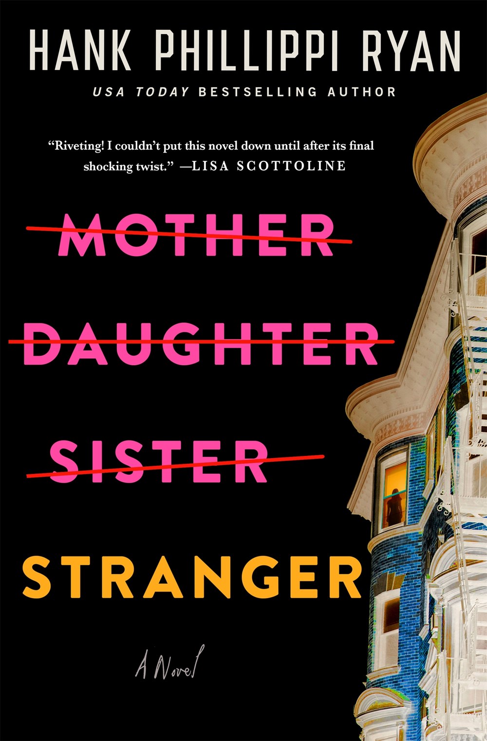 Mother Daughter Sister Stranger  Hank Phillippi Ryan