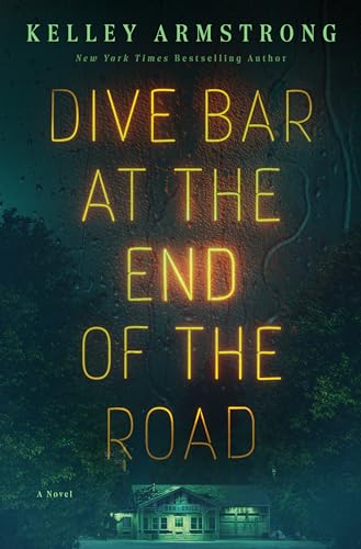 Dive Bar at the End of the Road  Kelley Armstrong