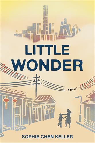 Little Wonder  Sophie Chen Keller