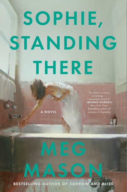 Sophie, Standing There  Meg Mason