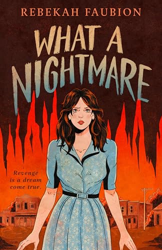 What a Nightmare  Rebekah Faubion