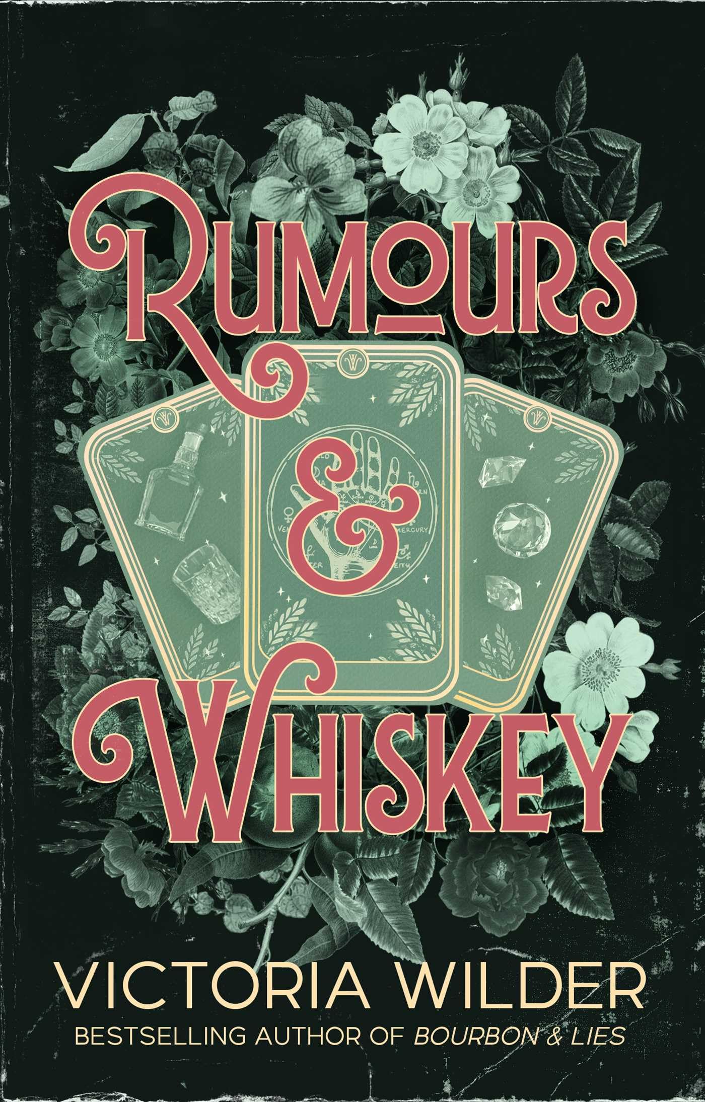 Rumours and Whiskey  Victoria Wilder