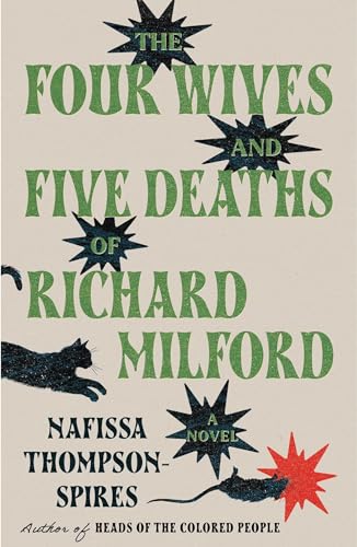 The Four Wives and Five Deaths of Richard Milford  Nafissa Thompson-Spires