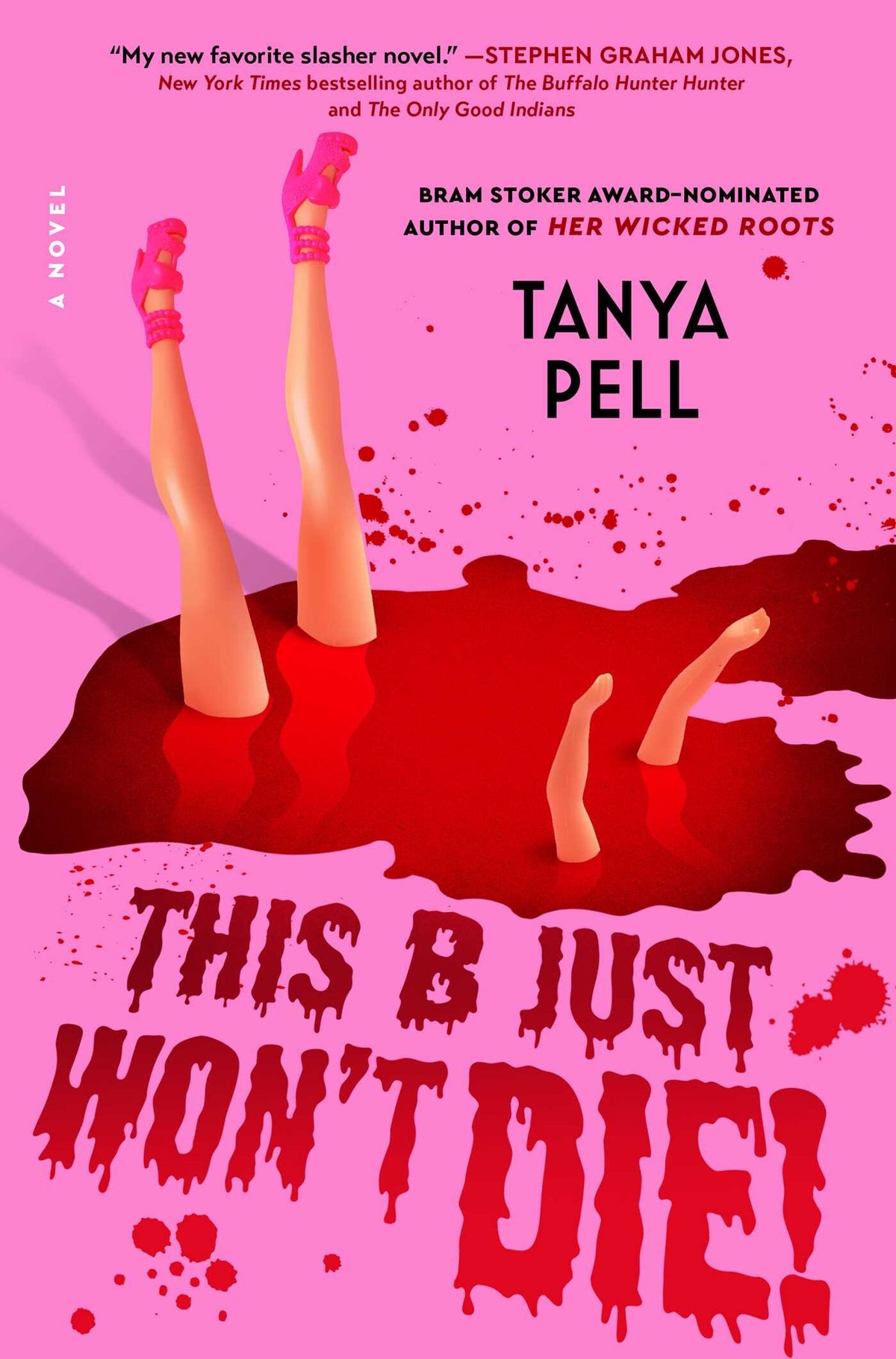 This B Just Won't Die!: A Novel  Tanya Pell