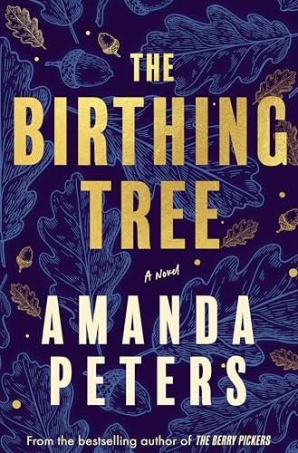 The Birthing Tree  Amanda Peters