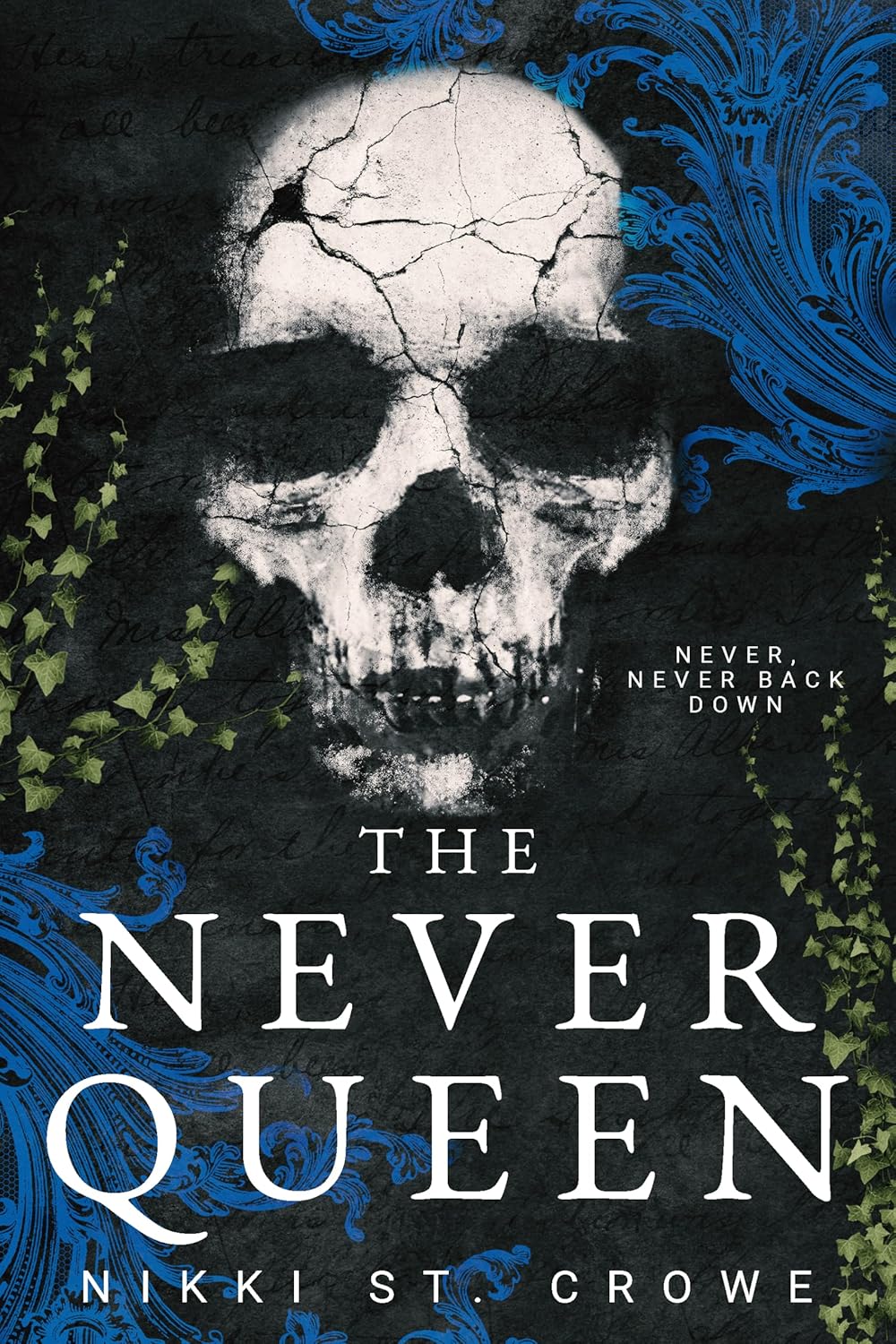 The Never Queen  Nikki St. Crowe