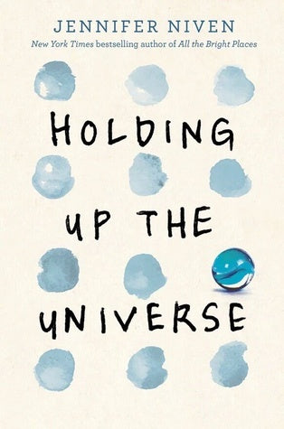 Holding Up the Universe  Jennifer Niven