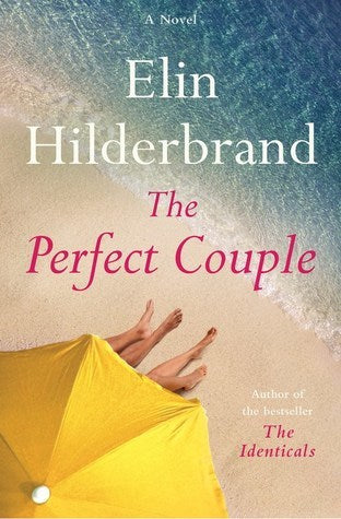 The Perfect Couple  Elin Hilderbrand