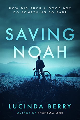 Saving Noah  Lucinda Berry