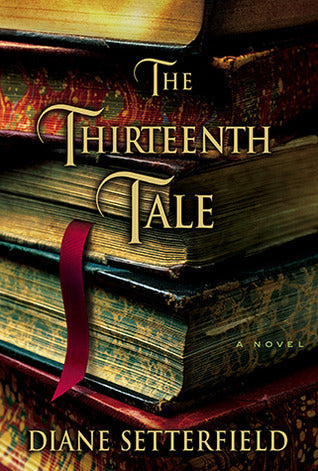 The Thirteenth Tale  Diane Setterfield