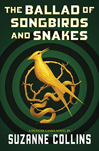 The Ballad of Songbirds and Snakes  Suzanne Collins