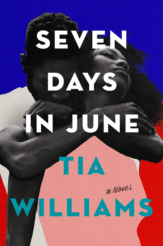 Seven Days in June  Tia Williams