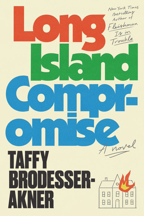 Long Island Compromise  Taffy Brodesser-Akner