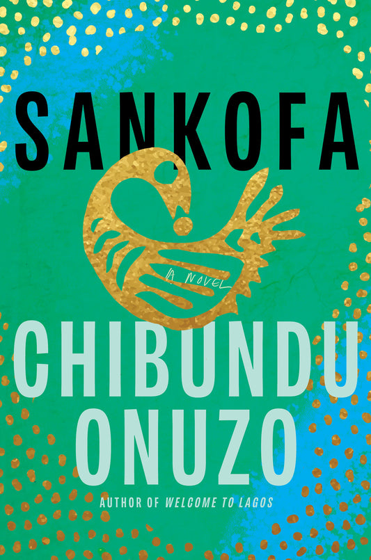 Sankofa  Chibundu Onuzo