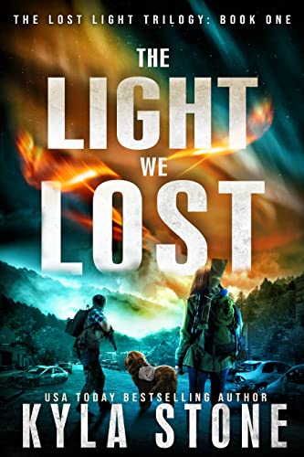 The Light We Lost  Kyla Stone