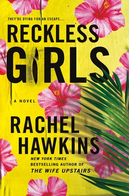 Reckless Girls  Rachel Hawkins