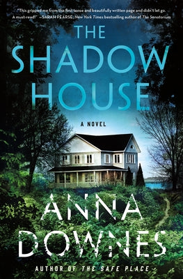 The Shadow House  Anna Downes