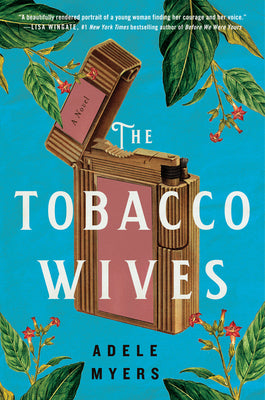 The Tobacco Wives  Adele Myers