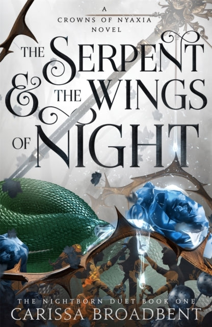 The Serpent and the Wings of Night  Carissa Broadbent