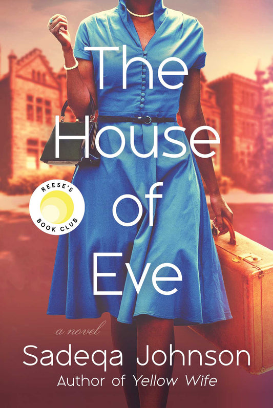 The House of Eve  Sadeqa Johnson