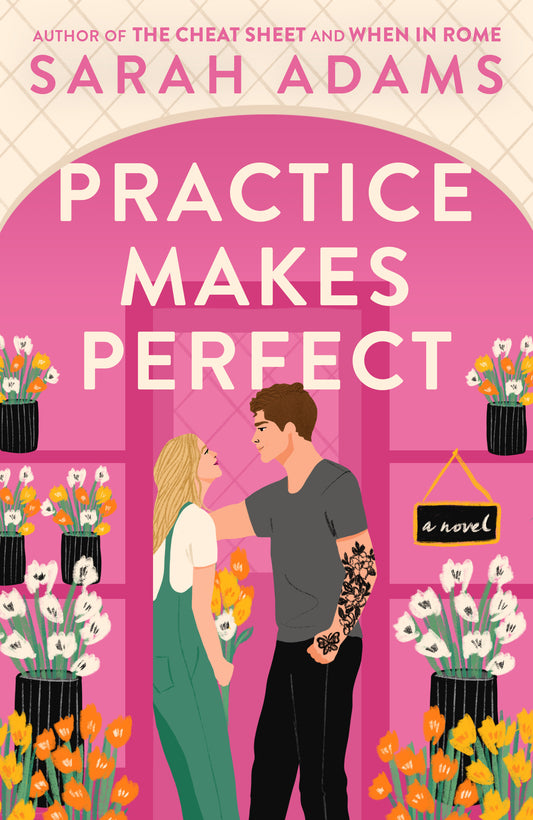 Practice Makes Perfect  Sarah Adams