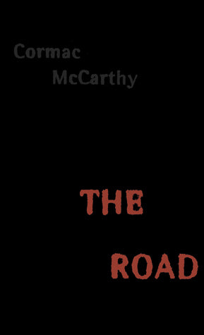 The Road  Cormac McCarthy