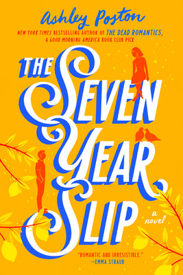 The Seven Year Slip  Ashley Poston