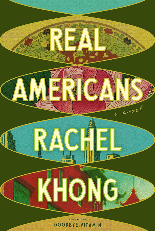 Real Americans  Rachel Khong