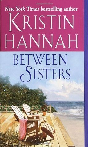 Between Sisters by Kristin Hannah - cheap e - books storeBetween Sisters by Kristin Hannah