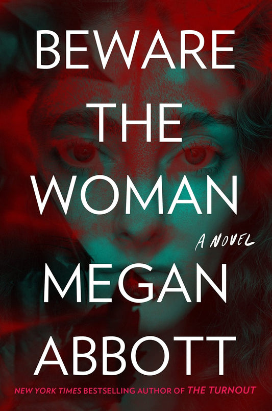 Beware the Woman Megan Abbott - cheap e - books storeBeware the Woman Megan Abbott