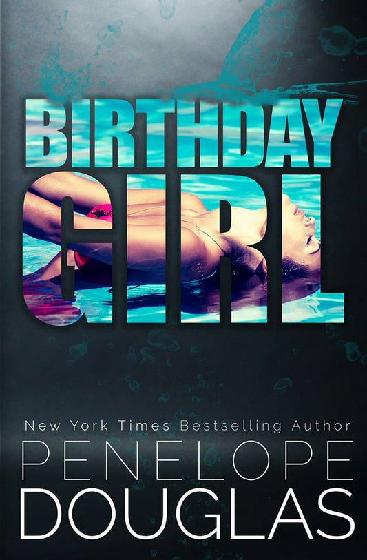 Birthday Girl Novel: By Penelope Douglas | Cheap eBooks Store