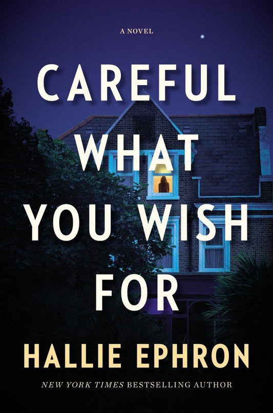 Careful What You Wish For Hallie Ephron - cheap e - books storeCareful What You Wish For Hallie Ephron