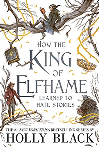 How the King of Elfhame Learned to Hate Stories Holly Black - cheap e - books storeHow the King of Elfhame Learned to Hate Stories Holly Black