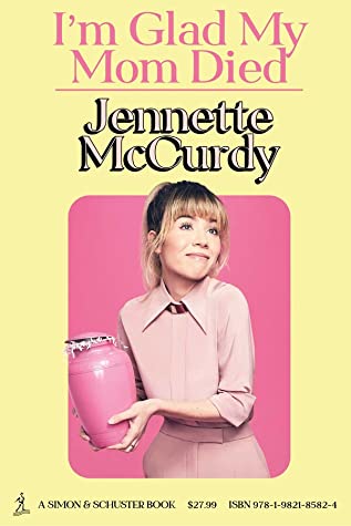 I'm Glad My Mom Died Jennette McCurdy - cheap e - books storeI'm Glad My Mom Died Jennette McCurdy