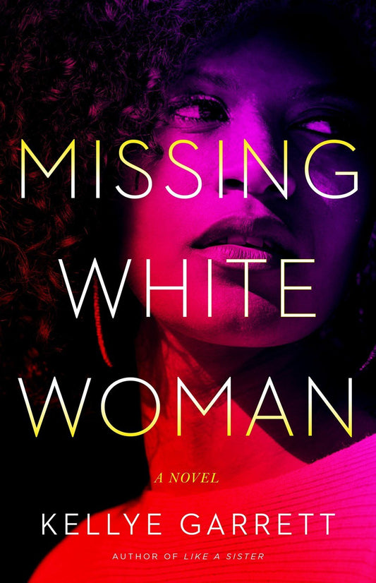 Missing White Woman Kellye Garrett - cheap e - books storeMissing White Woman Kellye Garrett